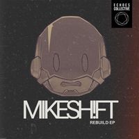 MIKESH!FT - Rebuild