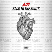Dji - Back To The Roots (Explicit)