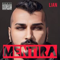 Lian - Mentira (Explicit)