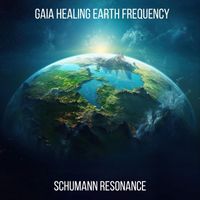 Healing Meditation Music - Gaia Healing Earth Frequency: Schumann Resonance