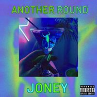 Joney - Another Round (Explicit)