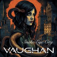 Vaughan - Snake Eye City