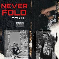 Mystic - Never Fold