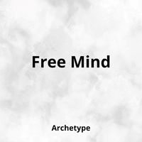Archetype - Free Mind