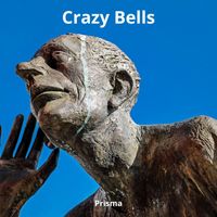 Prisma - Crazy Bells