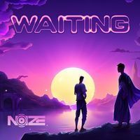 Noize - Waiting