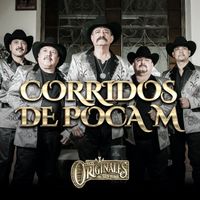 Los Originales De San Juan - Corridos de Poca M