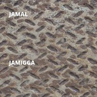 Jamal - Jamigga