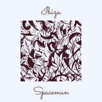 Spaceman - Ibiza