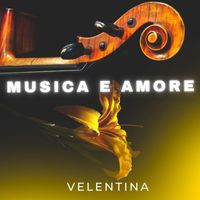 Valentina - Musica e Amore