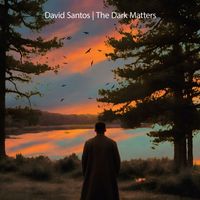 David Santos - The Dark Matters