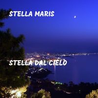 Stella Maris - Stella Dal Cielo