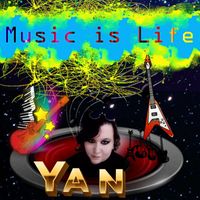 Yan - Music Is Life