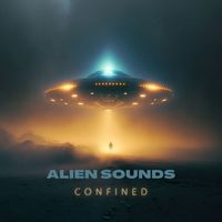 Confined - Alien Sounds