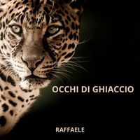 Raffaele - Occhi Di Ghiaccio