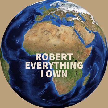 Robert - Everything I Own