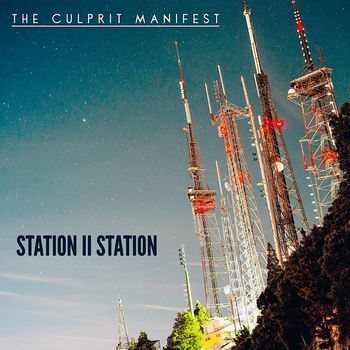 The Culprit Manifest - Station II Station