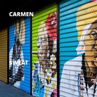 Carmen - Sweat