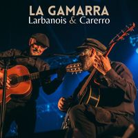 Larbanois & Carrero - La Gamarra