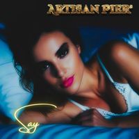 Artisan Pier - Say