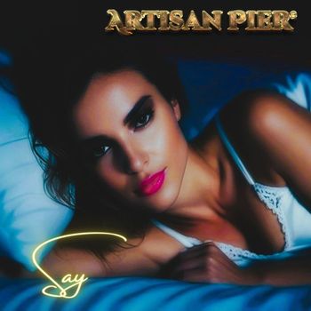 Artisan Pier - Say