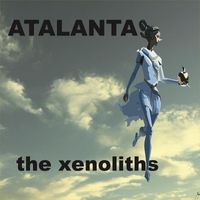 The Xenoliths - Atalanta