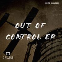 Luca Agnelli - Out Of Control EP