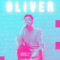 OLIVER - Only Way