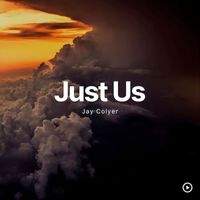 Jay Colyer - Just Us