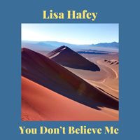 Lisa Hafey - You Dont Believe Me