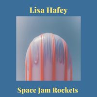 Lisa Hafey - Space Jam Rockets