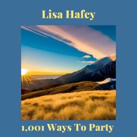 Lisa Hafey - One Thousand and One Ways to Party