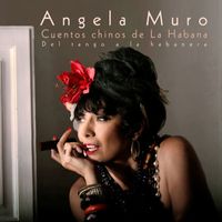 Angela Muro - Cuentos Chinos de la Habana