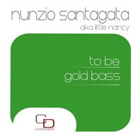Little Nancy - To Be / Gold Bass - EP