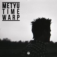 Metyu - Time Warp