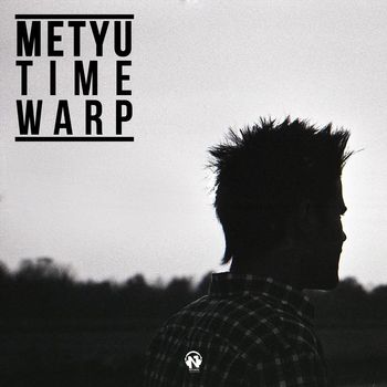 Metyu - Time Warp