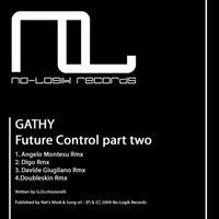 Gathy - Future Control, Part Two