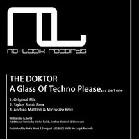 The Doktor - A Glass of Techno Please Part One