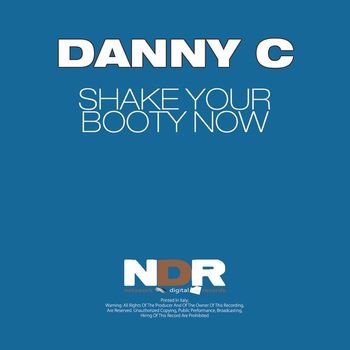 Danny C - Shake Your Booty Now