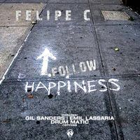Felipe C - Follow Happiness