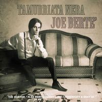 Joe Bertè - Tamurriata Nera