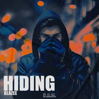 Blazee - Hiding