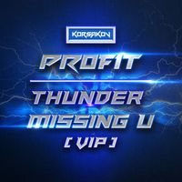 Profit - Thunder / Missing U (Vip)