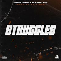 Miggs de Bruijn & KNALLER - Struggles (Explicit)