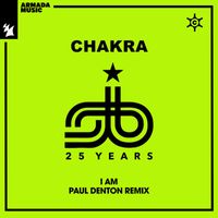Chakra - I Am (Paul Denton Remix)