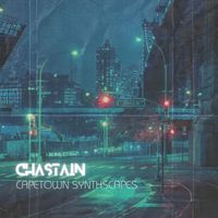 CHASTAIN - Capetown Synthscapes