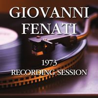 Giovanni Fenati - 1973 Recording Session