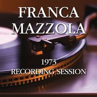 Franca Mazzola - 1973 Recording Session