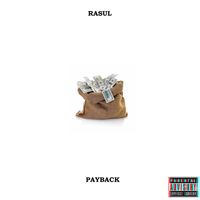 Rasul - Payback (Explicit)