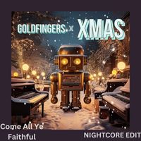 Goldfingers - Come All Ye Faithful (Nightcore Edit)